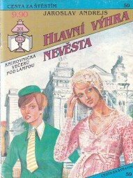 Cesta za štěstím - Hlavní výhra nevěsta od Jaroslav Andrejs